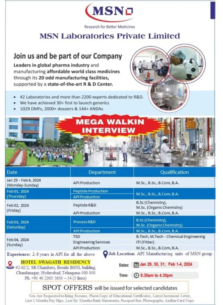 MSN LABS - Mega Walk-In Interviews for API Production, Peptide R&D, Process R&D, TSD, Engineering Services on 29th Jan - 4th Feb 24